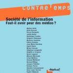 Numéro 18, Février 2007 – Société de l’information. Faut-il avoir peur des médias ?