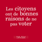 A lire : un extrait de « Les citoyens ont de bonnes raisons de ne pas voter » de Thomas Amadieu et Nicolas Framont