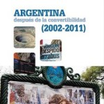 L’Argentine, une décennie hors de la « zone dollar »