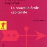 Postface inédite de « La nouvelle école capitaliste » (C. Laval, F. Vergne, P. Clément, G. Dreux)