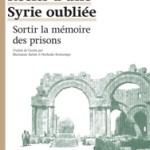 A lire : un extrait de « Récits d’une Syrie oubliée » de Yassin Al Haj Saleh