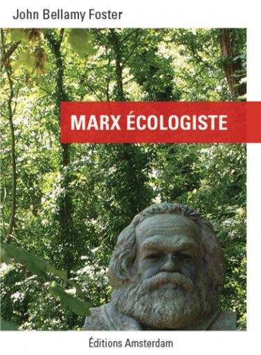 ediciones-amsterdam-john-bellamy-foster-marx-ecologist-394x535