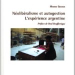 Recension de « Néolibéralisme et autogestion » (de Maxime Quijoux)